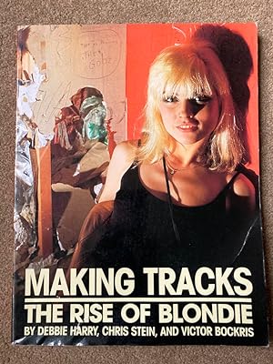 Making Tracks: The Rise of 'Blondie'