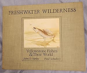 Freshwater Wilderness -- Yellowstone Fishes and Their World
