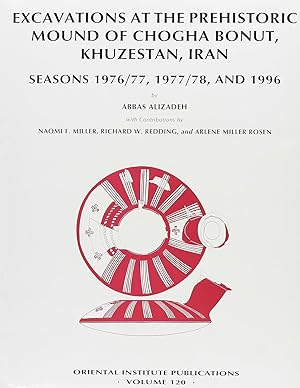 Excavations at the prehistoric mound of Chogha Bonut, Khuzestan, Iran: Seasons 1976/77, 1977/78, ...