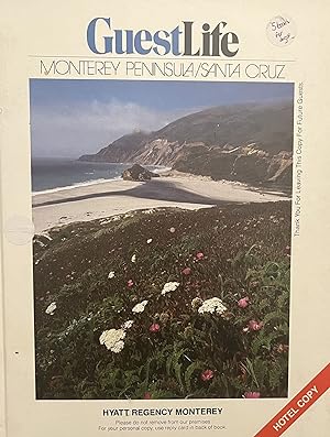 Guest Life: Monterey Peninsula/Santa Cruz