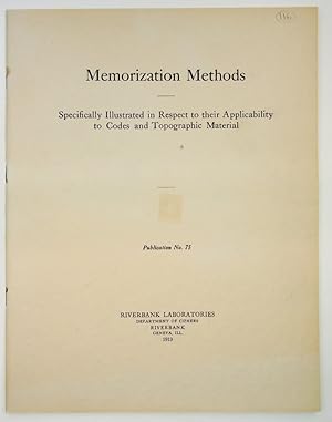 Riverbank Publications No. 75 : Memorization Methods : Specifically Illustrated in Respect to The...