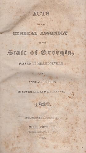 Acts of the General Assembly of the State of Georgia, Passed in Milledgeville At An Annual Sessio...