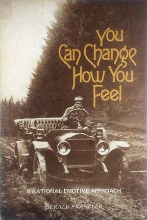 You Can Change How You Feel: A Rational-Emotive Approach