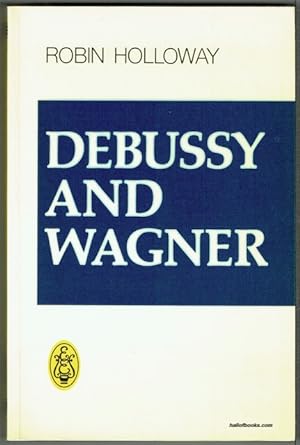 Debussy And Wagner