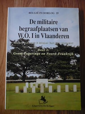Militaire begraafplaatsen van W.O.I in Vlaanderen - Deel 3 : Groot-Poperinge en Noord-frankrijk