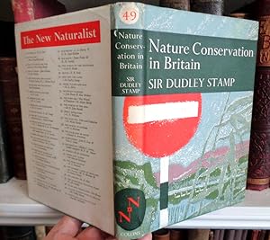 Nature Conservation In Britain. New Naturalist Number 49.