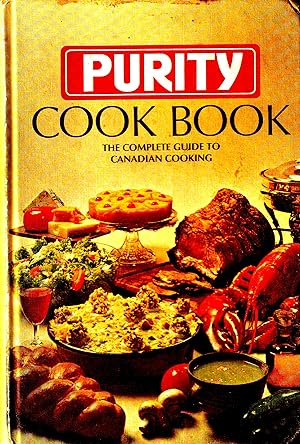 Purity Cook Book The Complete guide to Canadian Cooking