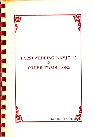 Parsi Wedding, Navjote & Other traditions