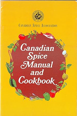Canadian spice Manual and Cookbook