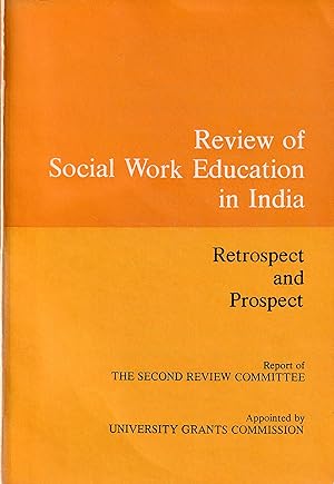 Review of Social Work Education in India. Retrospect and Prospect