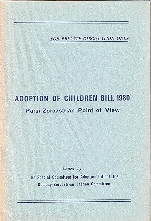 Adoption of Children Bill 1980 - Parsi Zoroastrian Point of View