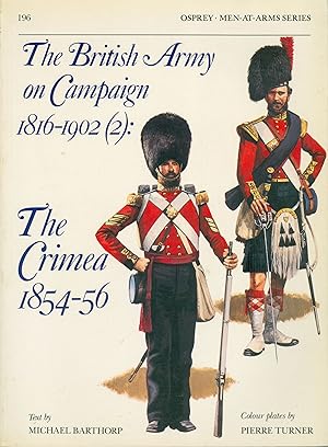 The British Army on Campaign 1816-1902 (2) - The Crimea 1854-1856