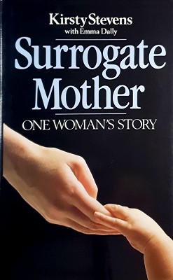 Surrogate Mother: One Woman's Story