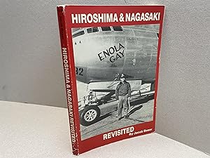 Hiroshima and Nagasaki Revisited