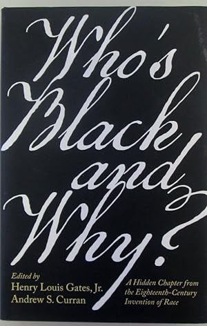 Who's Black and Why? A hidden chapter from the Eighteenth-Century Invention of Race