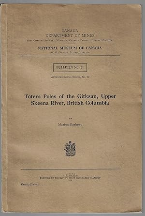 Totem Poles of the Gitksan, Upper Skeena River, British Columbia [SIGNED]