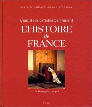 Quand les artistes peignaient l'Histoire de France : De Vercingétorix à 1918