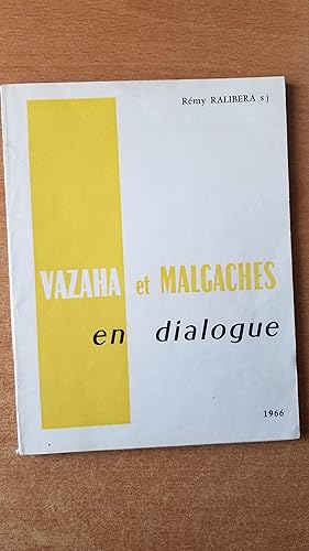 Vazaha et Malgaches en dialogue