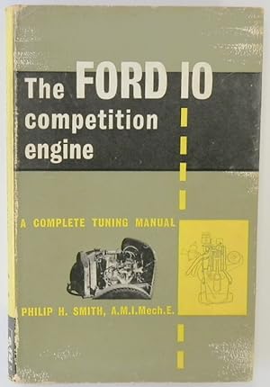 The Ford Ten Competition Engine: A Complete Tuning Manual