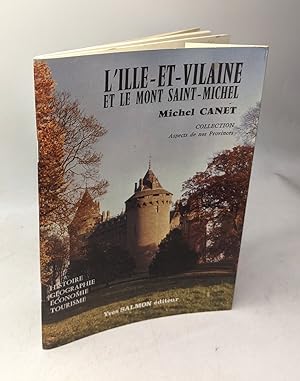 L'ille-et-vilaine et le mont saint michel - collection aspects de nos provinces