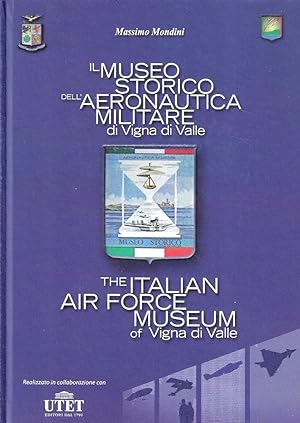 Il Museo Storico dell'Aeronautica Militare di Vigna di Valle