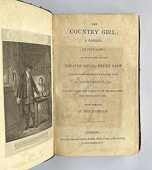 The Country Girl; The Jealous Wife; The Clandestine Marriage; The Countess of Salisbury; Douglas,...