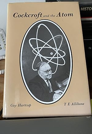 Cockcroft and the Atom,