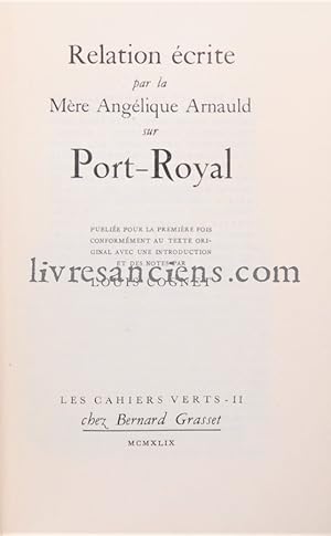 Relation écrite par la Mère Angélique Arnault sur Port-Royal