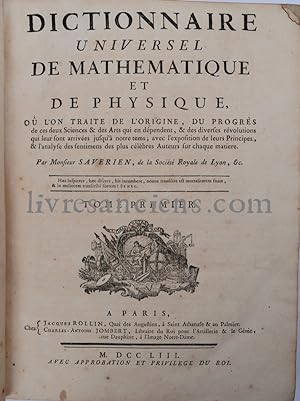 Dictionnaire universel de Mathématique et de Physique, où l'on traite de l'origine, du progrès de...