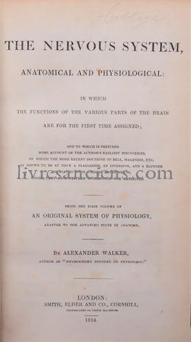 The nervous system, anatomical and physiological: in which the functions of the various parts of ...