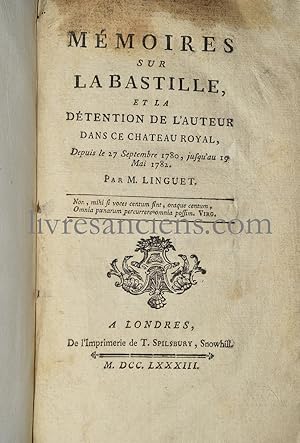 Mémoires sur la Bastille et la détention de l'auteur dans ce chateau royal