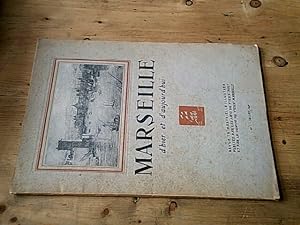 Revue trimestrielle illustrée Marseille d'hier et d'aujourd'hui - N° 1 juillet 1946