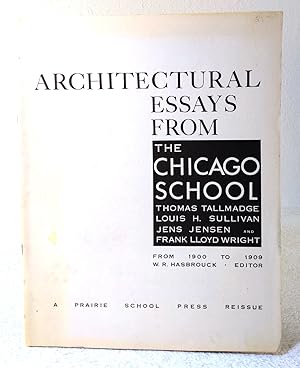Architectural Essays From the Chicago School From 1900 to 1909