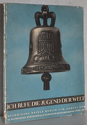 Ic rufe die Jugend der Welt. Führer zur Feier der XI. Olympiade Berlin 1936. (Zeitplan, Programm)...