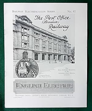 The Post Office (London) Railway (Railway Electrification Series No. 57)
