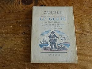 CAHIERS De Louis-Adhémar-Timothée LE GOLIF Dit Borgnefesse Capitaine de la Flibuste