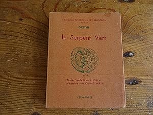 LE SERPENT VERT Conte Symbolique traduit et commenté par Oswald WIRTH