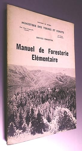 Manuel de foresterie élémentaireà l,usage des Clubs 4-Het des propagandistes forestiers
