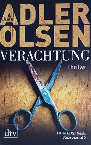 Verachtung : der vierte Fall für Carl Morck, Sonderdezernat Q ; Thriller. Jussi Adler-Olsen. Aus ...