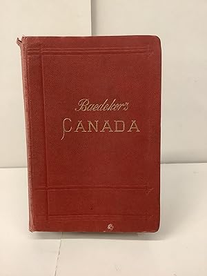Baedeker's Canada, Dominion of Canada, Handbook for Travellers