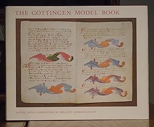 The Gottingen Model Book: A Facsimile Edition and Translations of a Fifteenth-Century Illuminator...