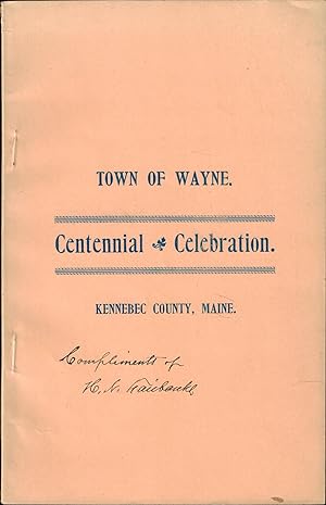 Town of Wayne Centennial Celebration, Kennebec County, Maine