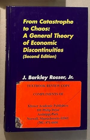FROM CATASTROPHE to CHAOS: A General Theory of Economic Discontinuities (Second Edition): Mathema...