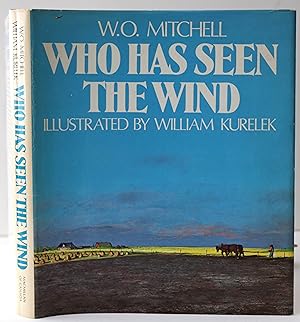 Who Has Seen The Wind, Illustrated By William Kurelek