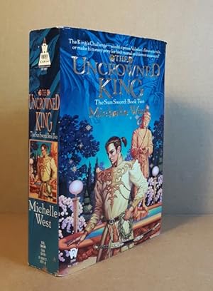 The Uncrowned King (The second book in the Sun Sword series)