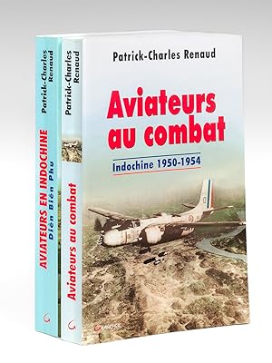 Aviateurs au combat. Indochune 1950-1954 [ On joint : ] Diên Biên Phu Novembre 1952 - Juin 1954 [...