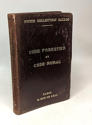 Code forestier suivi des lois sur la peche et la chasse et code rural avec annotations d'apres la...