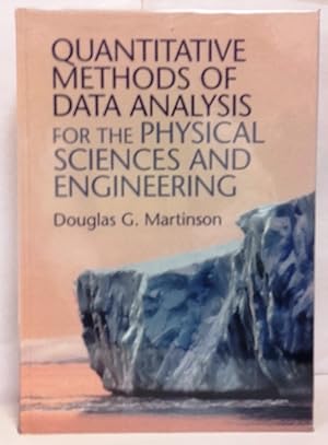 Quantitative methods of data analysis for the physical sciences and engineering.