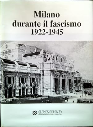 Milano durante il fascismo 1922-1945