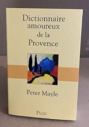 Dictionnaire amoureux de la Provence